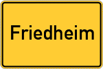 Place name sign Friedheim