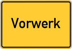 Place name sign Vorwerk