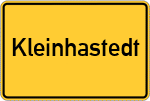 Place name sign Kleinhastedt, Holstein