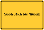 Place name sign Süderdeich bei Niebüll