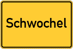 Place name sign Schwochel