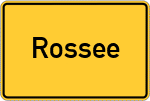 Place name sign Rossee, Holstein