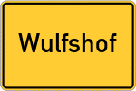 Place name sign Wulfshof