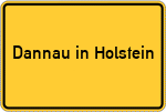 Place name sign Dannau in Holstein