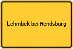 Place name sign Lehmbek bei Rendsburg