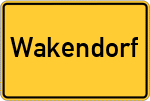 Place name sign Wakendorf