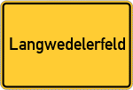 Place name sign Langwedelerfeld, Holstein