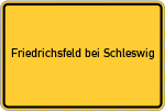 Place name sign Friedrichsfeld bei Schleswig