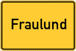 Place name sign Fraulund, Gemeinde Saustrup