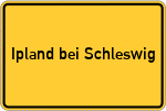 Place name sign Ipland bei Schleswig
