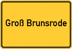 Place name sign Groß Brunsrode