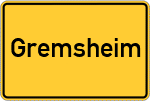 Place name sign Gremsheim