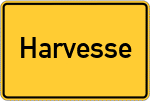 Place name sign Harvesse