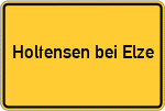Place name sign Holtensen bei Elze, Leine