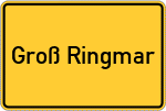 Place name sign Groß Ringmar