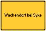 Place name sign Wachendorf bei Syke