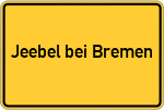 Place name sign Jeebel bei Bremen