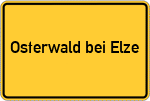 Place name sign Osterwald bei Elze, Leine