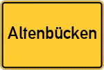 Place name sign Altenbücken, Kreis Grafschaft Hoya