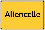 Place name sign Altencelle