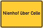 Place name sign Nienhof über Celle