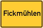 Place name sign Fickmühlen