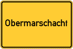 Place name sign Obermarschacht
