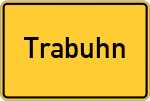 Place name sign Trabuhn
