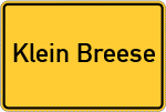 Place name sign Klein Breese, Kreis Lüchow-Dannenberg