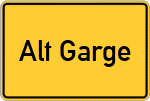 Place name sign Alt Garge