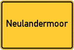 Place name sign Neulandermoor