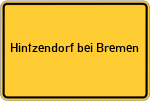 Place name sign Hintzendorf bei Bremen