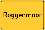 Place name sign Roggenmoor