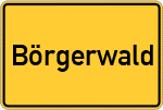 Place name sign Börgerwald