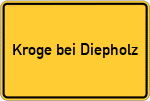 Place name sign Kroge bei Diepholz