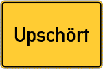 Place name sign Upschört