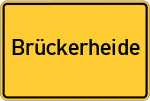 Place name sign Brückerheide