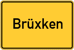 Place name sign Brüxken