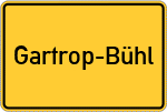 Place name sign Gartrop-Bühl