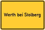 Place name sign Werth bei Stolberg, Rheinland