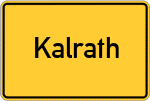 Place name sign Kalrath