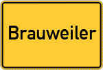 Place name sign Brauweiler, Rheinland