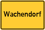 Place name sign Wachendorf, Kreis Euskirchen