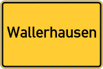 Place name sign Wallerhausen
