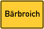 Place name sign Bärbroich