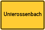 Place name sign Unterossenbach