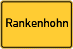 Place name sign Rankenhohn