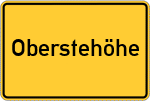 Place name sign Oberstehöhe