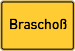 Place name sign Braschoß