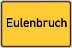Place name sign Eulenbruch, Sieg